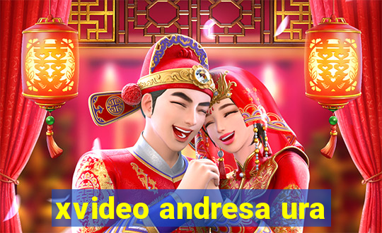 xvideo andresa ura